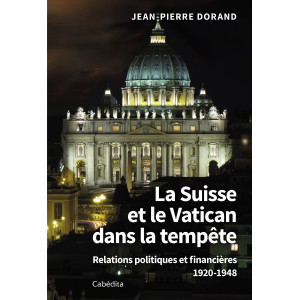 LA SUISSE ET LE VATICAN DANS LA TEMPÊTE